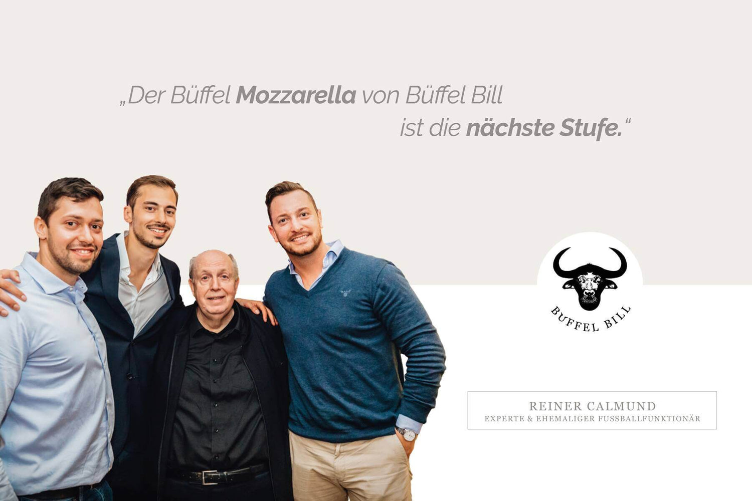 Calmund: "Der Büffelmozzarella ist die nächste Stufe" Kürzlich hatten wir das große Vergnügen uns beim Meet & Grill von DON CARNE mit dem außerordentlich symatischen Reiner Calmund über unsere Delikatessen auszutauschen und ihm eine Kostprobe unseres